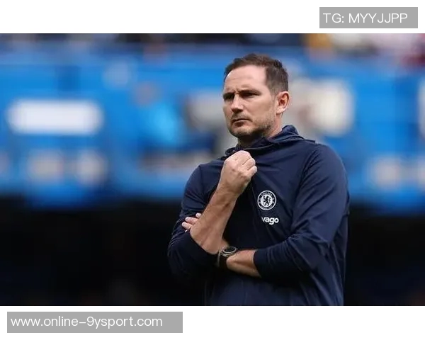 兰帕德谈教练生涯:用行动证明质疑者的错误是我最大的动力 兰帕德谈教练生涯:用行动证明质疑者的错误是我最大的动力