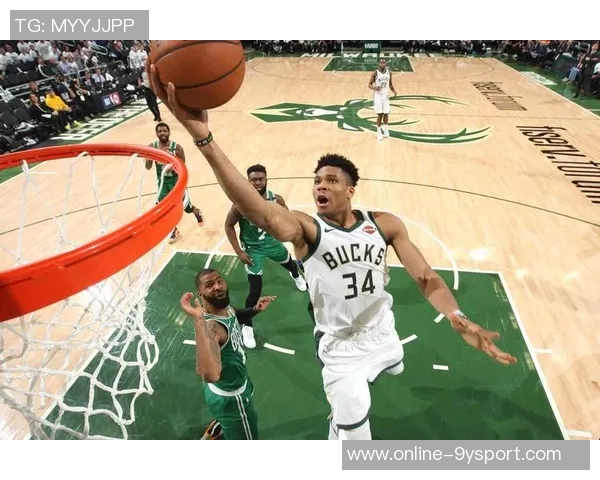 字母哥第三节强势表现助球队逆转9分8篮板3助攻1盖帽展现统治力